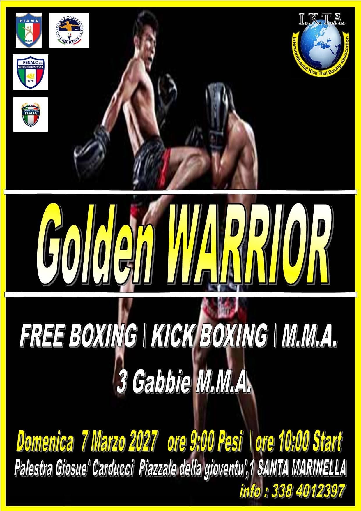 7 marzo 2027, Golden Warrior Free Boxing, Kick Boxing e MMA, Santa Marinella